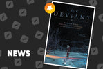 Edizioni BD presenta The Deviant di James Tynion IV e Joshua Hixson