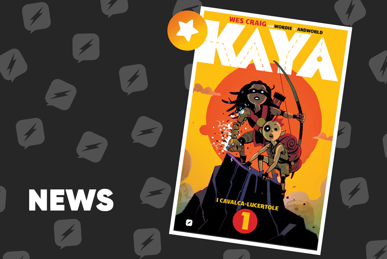 Edizioni BD presenta Kaya 1 - I cavalca-lucertole di Wes Craig
