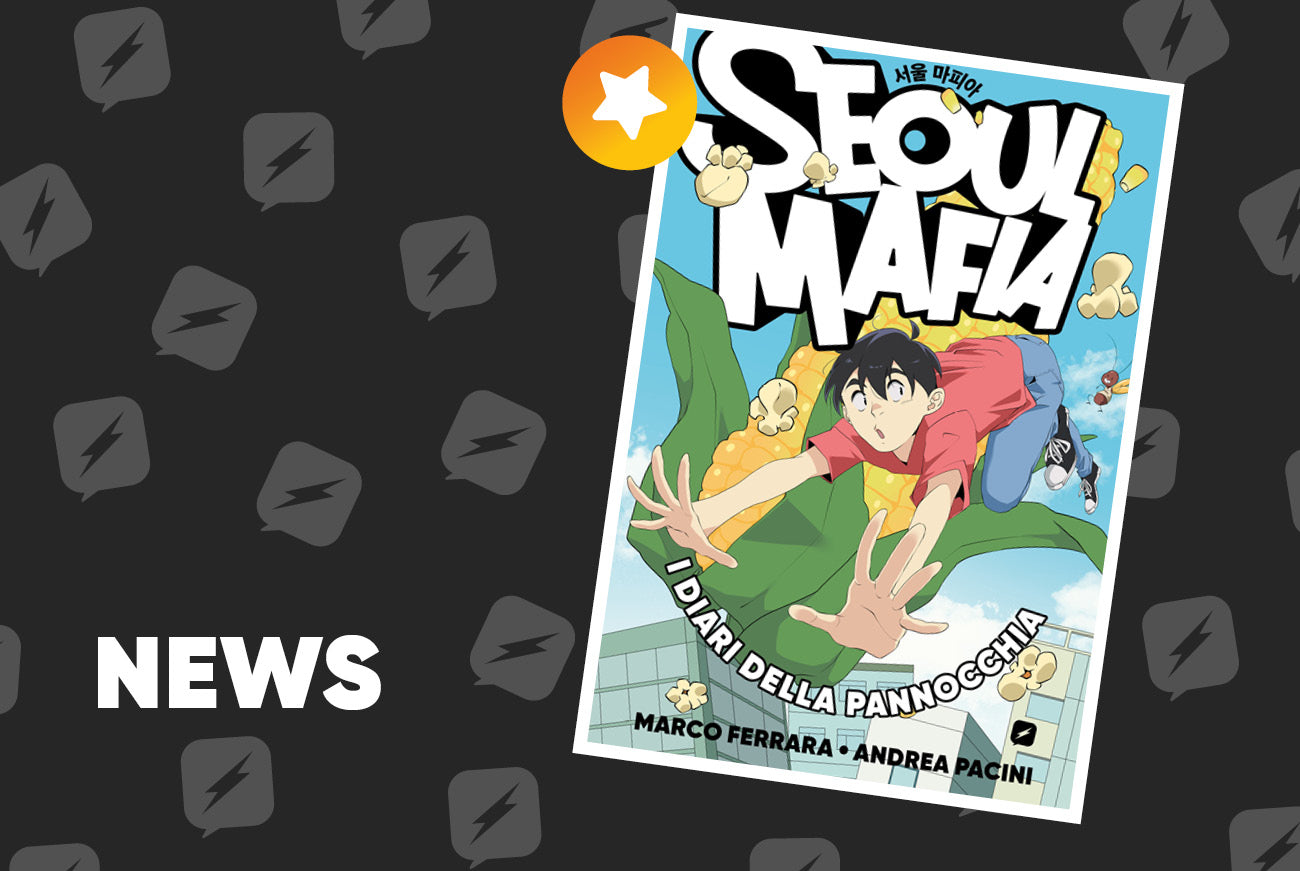 Edizioni BD presenta SeoulMafia - I Diari della Pannocchia di SeoulMafia e Andrea Pacini