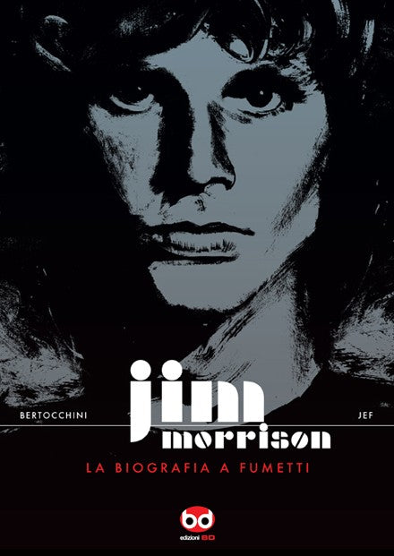 Copertina di Jim Morrison - La biografia a fumetti