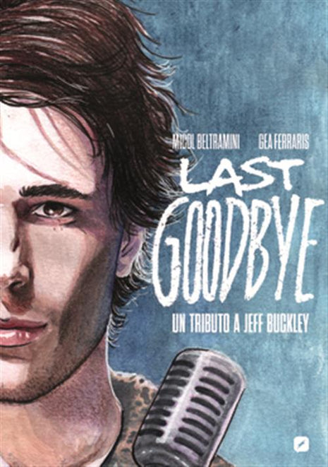 LAST GOODBYE - TRIBUTO A JEFF BUCKLEY