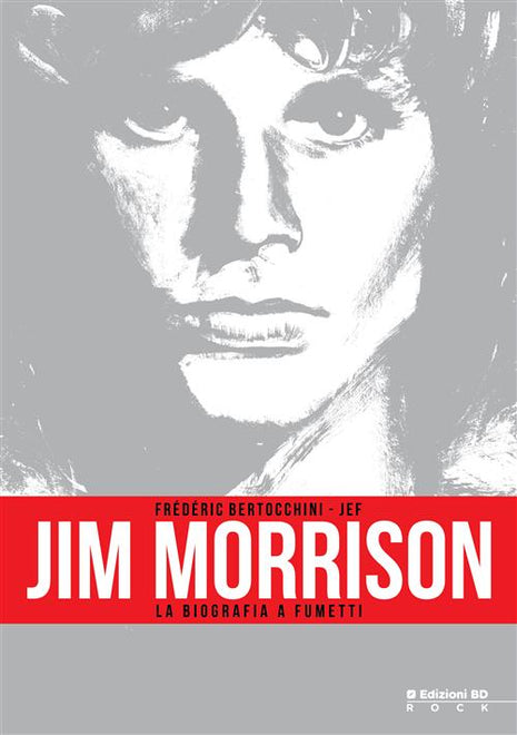 JIM MORRISON LA BIOGRAFIA A FUMETTI - NUOVA EDIZIONE