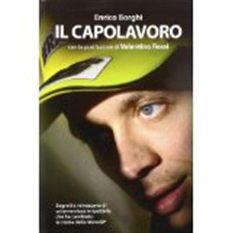 IL CAPOLAVORO - VALENTINO ROSSI