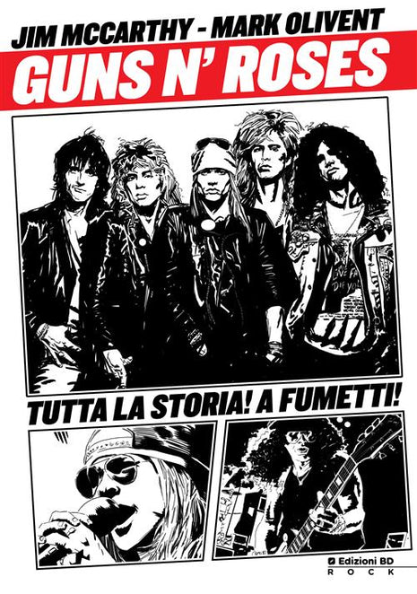 GUNS 'N' ROSES - TUTTA LA STORIA! A FUMETTI