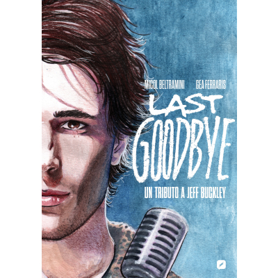 Last Goodbye - Un Tributo a Jeff Buckley