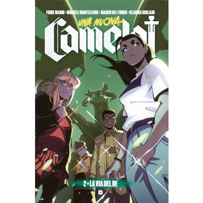 Una nuova Camelot (Vol. 2) - La Via del Re