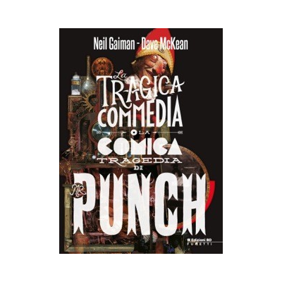 La tragica commedia (o la comica tragedia) di Mr. Punch