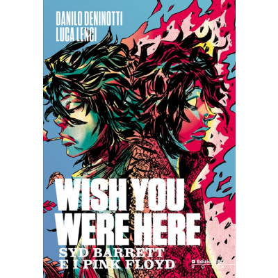 Wish You Were Here - Syd Barrett e i Pink Floyd