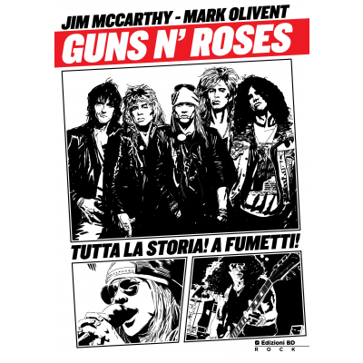 Guns N' Roses - La Storia A Fumetti