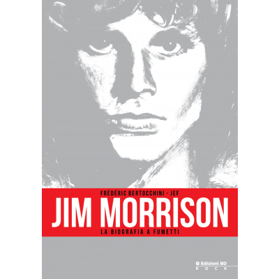 Jim Morrison - La Biografia A Fumetti Nuova Edizione