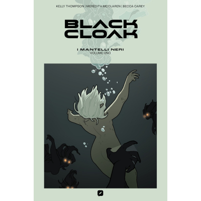 Black Cloak 1 - I Mantelli Neri