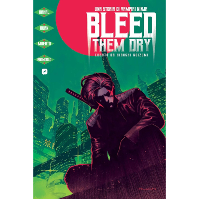 Bleed them dry. Una storia di vampiri ninja