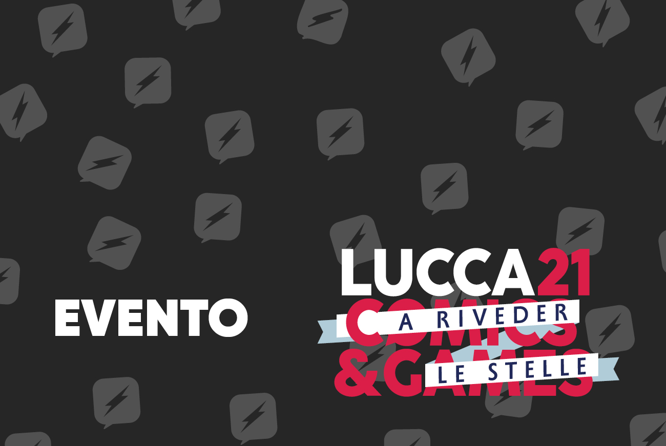Edizioni BD a  Lucca Comics & Games 2021:  ospiti, eventi e anteprime esclusive!