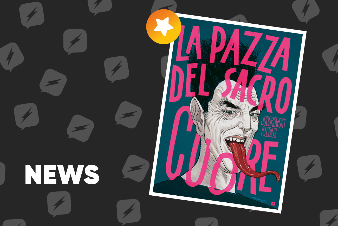 Edizioni BD presenta La Pazza del Sacro Cuore di Alejandro Jodorowsky e Moebius