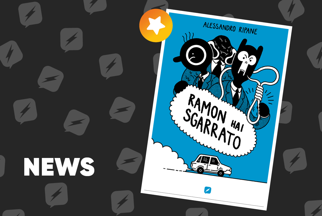 Edizioni BD presenta Ramon hai sgarrato il nuovo volume BD Next