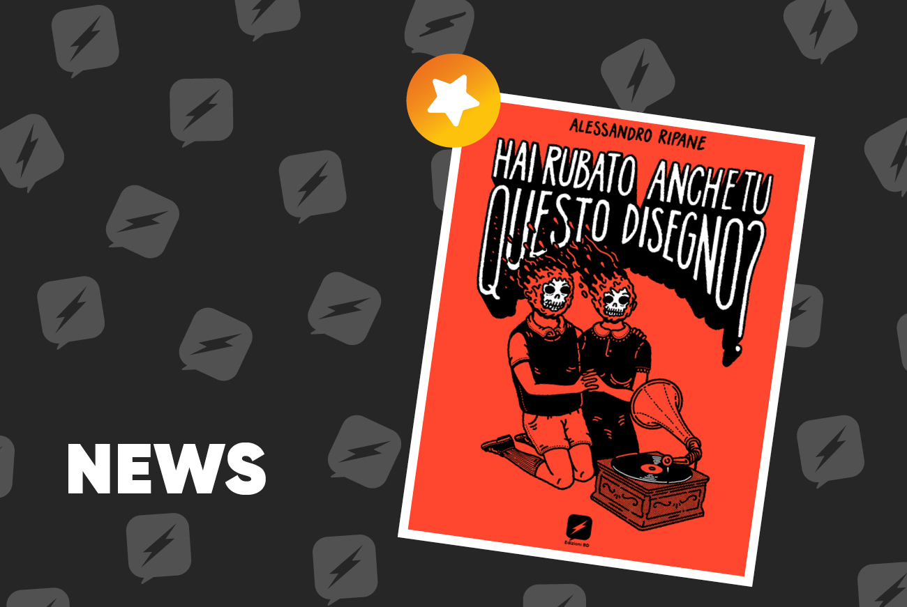 Edizioni BD presenta  Hai rubato anche tu questo disegno?  di Alessandro Ripane