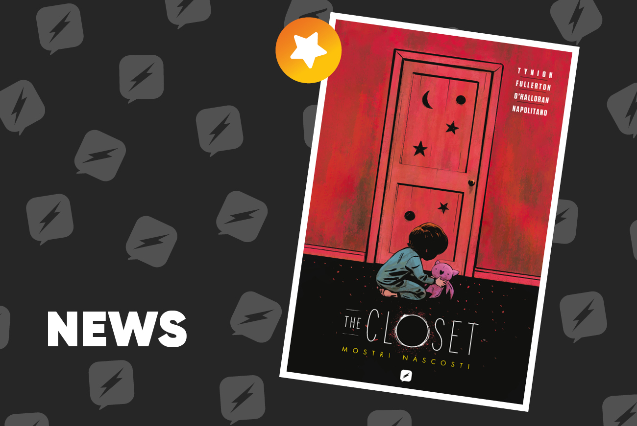 Edizioni BD presenta  The Closet di James Tynion IV e Gavin Fullerton